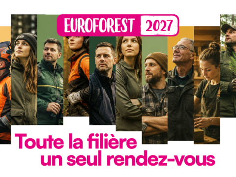 Euroforest 2027, toute la filière, un seul rendez-vous
